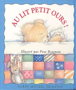 Au lit petit ours !