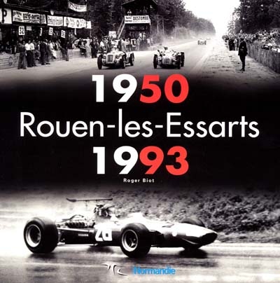 Rouen-Les Essarts 1950-1993