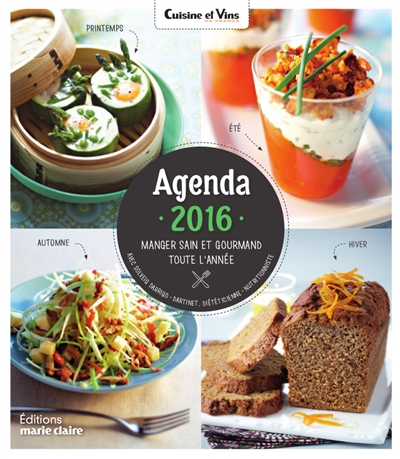 Agenda 2016 : manger sain et gourmand toute l'année