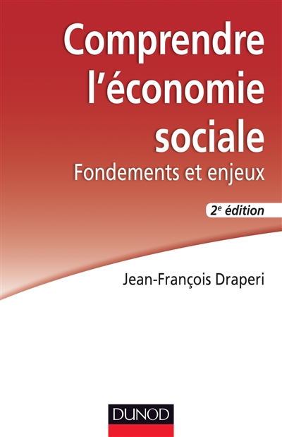 Comprendre l'économie sociale : fondements et enjeux