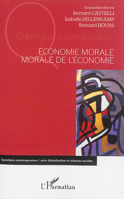 Economie morale, morale de l'économie