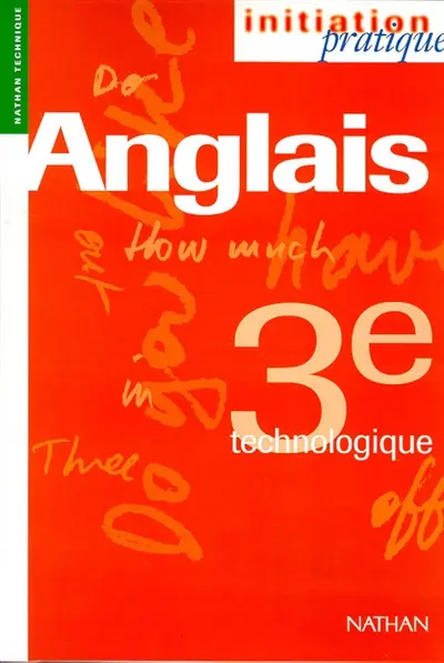 Anglais, 3e technologique : livre de l'élève