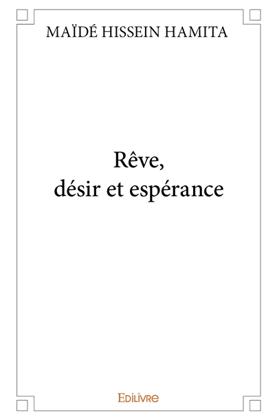 Rêve, désir et espérance