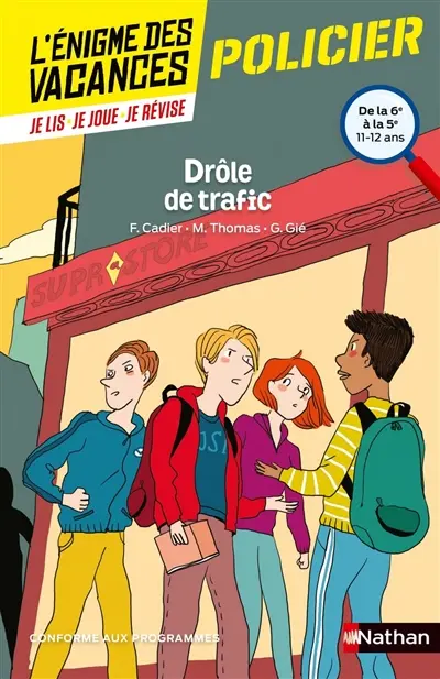 Drôle de trafic : de la 6e à la 5e, 11-12 ans : conforme aux programmes