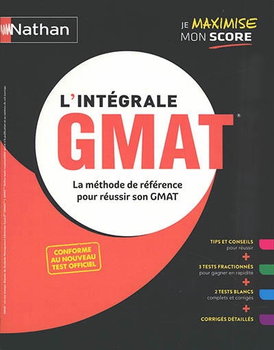 L'intégrale GMAT : la méthode de référence pour réussir son GMAT : conforme au nouveau test officiel