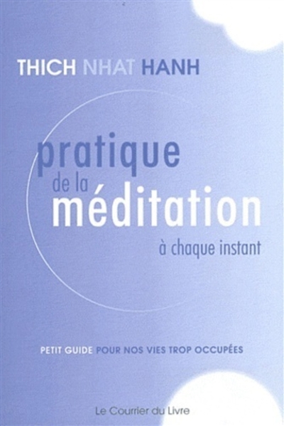 Pratique de la méditation à...