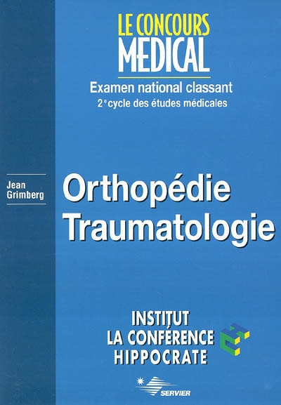 Orthopédie traumatologie : examen national classant, 2e cycle des études médicales