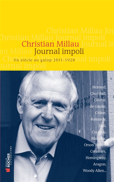 Journal impoli : un siècle au galop, 2011-1928