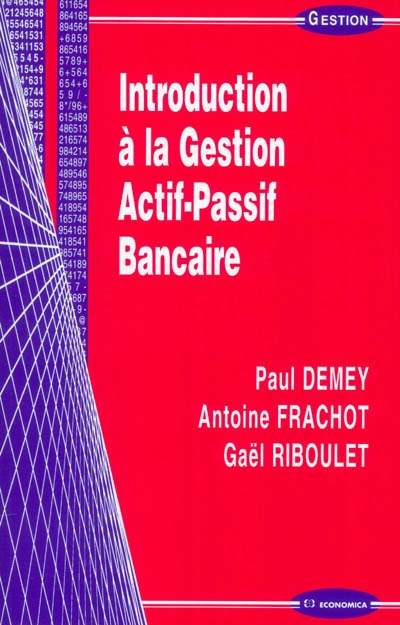 Introduction à la gestion actif-passif bancaire