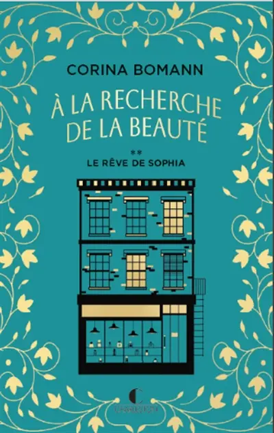 A la recherche de la beauté. Vol. 2. Le rêve de Sophia