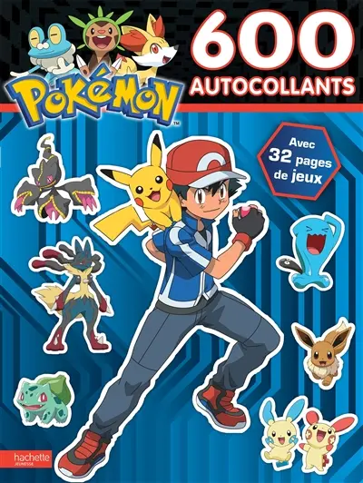 Pokémon : 600 autocollants : avec 32 pages de jeux
