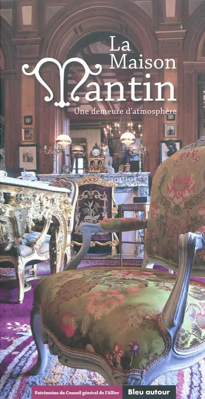 La Maison Mantin : une demeure d'atmosphère