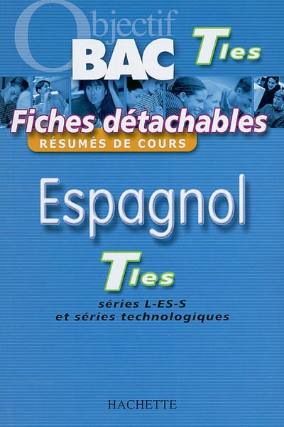 Espagnol terminales : séries L, ES, S et séries technologiques