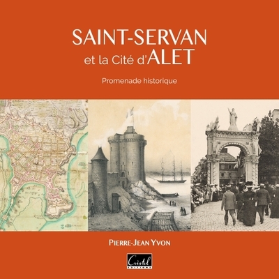 Saint-Servan et la cité d'Alet : promenade historique