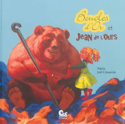 Boucles d'or et Jean de l'Ours