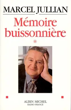 Mémoire buissonnière. Vol. 1