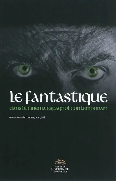Le fantastique dans le cinéma espagnol contemporain