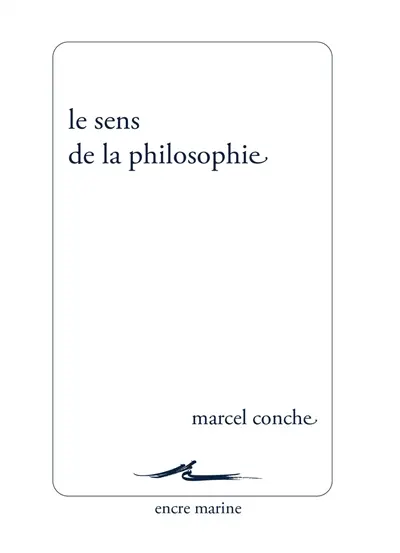 Le sens de la philosophie