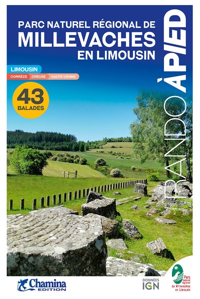 Parc naturel régional de Millevaches en Limousin : 43 balades