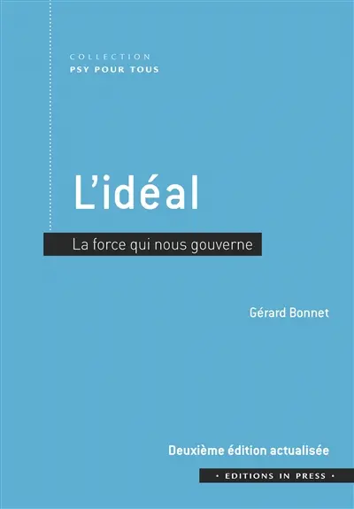 L'idéal : la force qui nous gouverne