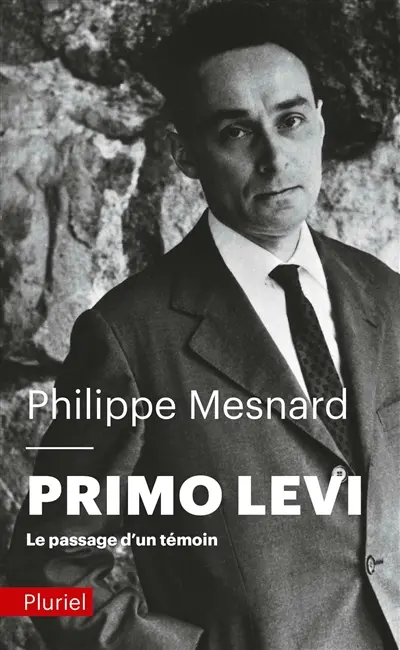 Primo Levi : le passage d'un témoin