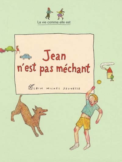 Jean n'est pas méchant