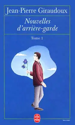 Nouvelles d'arrière-garde. Vol. 1