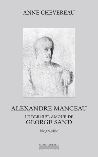 Alexandre Manceau, le dernier amour de George Sand : biographie