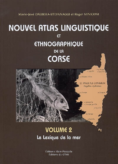 Nouvel atlas linguistique et ethnographique de la Corse. Vol. 2. Le lexique de la mer