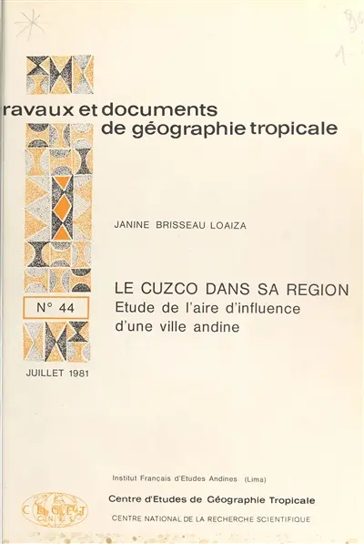 Le Cuzco dans sa région : Etude de l'aire d'influence d'une ville andine