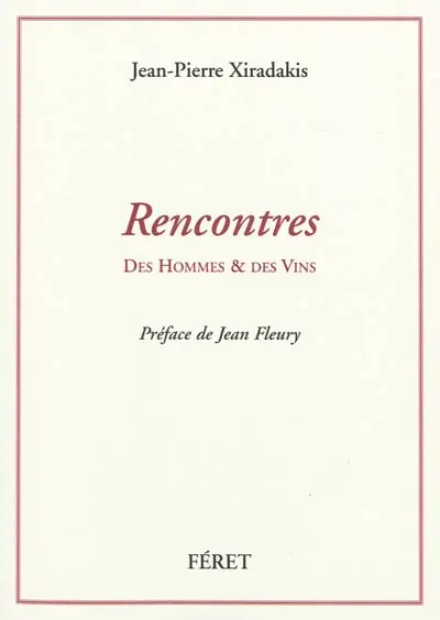 Rencontres : des hommes & des vins