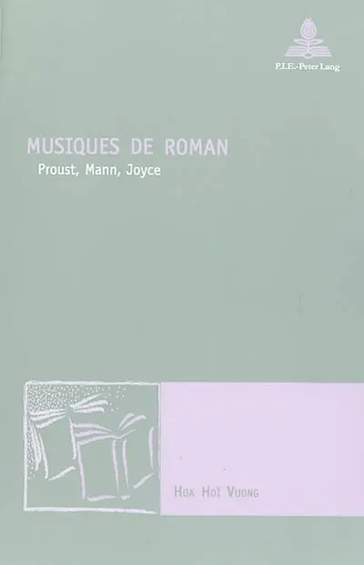 Musiques de roman : Proust, Mann, Joyce