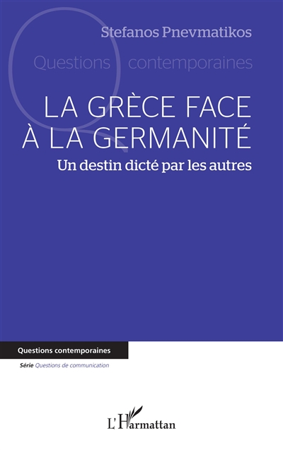 La Grèce face à la germanité : un destin dicté par les autres