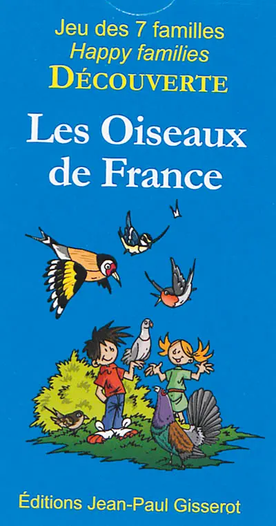 Les oiseaux de France : jeu des 7 familles découverte. Les oiseaux de France : happy families