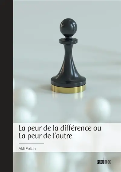La peur de la différence ou La peur de l'autre
