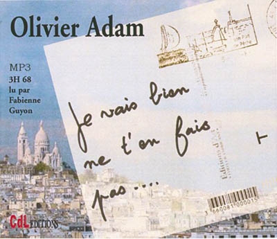 Je vais bien, ne t'en fais pas...