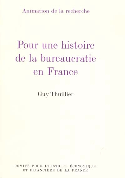Pour une histoire de la bureaucratie en France