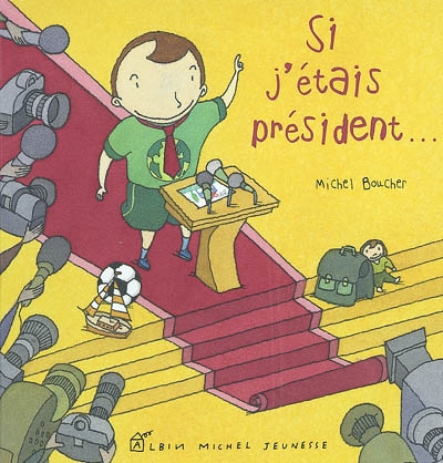 Si j'étais président