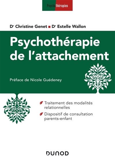 Psychothérapie de l'attachement : traitement des modalités relationnelles, dispositif de consultation parents-enfant
