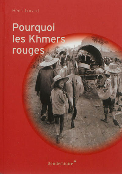 Pourquoi les Khmers rouges