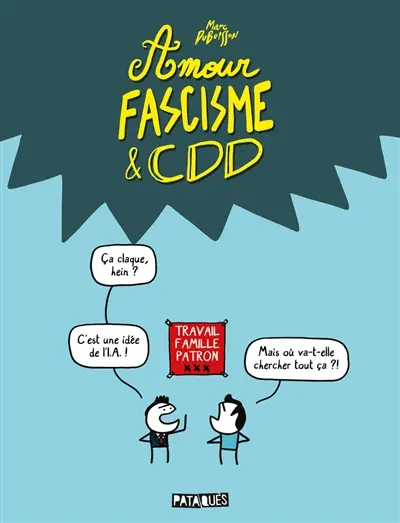 Amour, fascisme & CDD