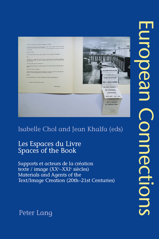 Les espaces du livre : supports et acteurs de la création texte-image (XXe-XXIe siècles). Spaces of the book : materials and agents of the text-image creation (20th-21st centuries)