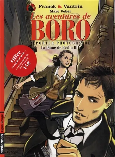 Les aventures de Boro reporter-photographe : la dame de Berlin, pack tome 1 et tome 3