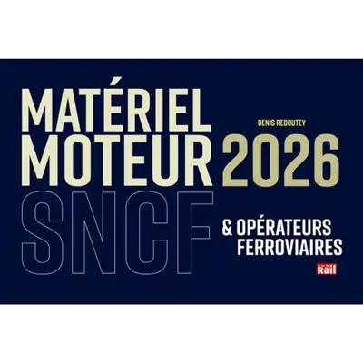 Matériel moteur 2026 : SNCF & opérateurs ferroviaires