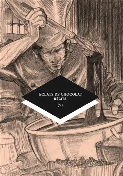 Eclats de chocolat ! : anthologie