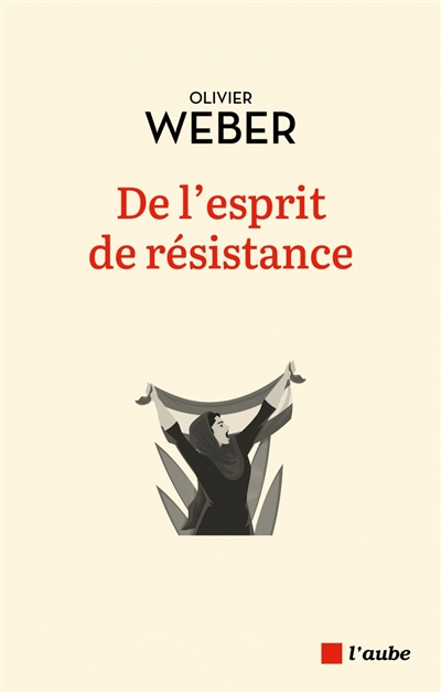 couverture du livre De l'esprit de résistance