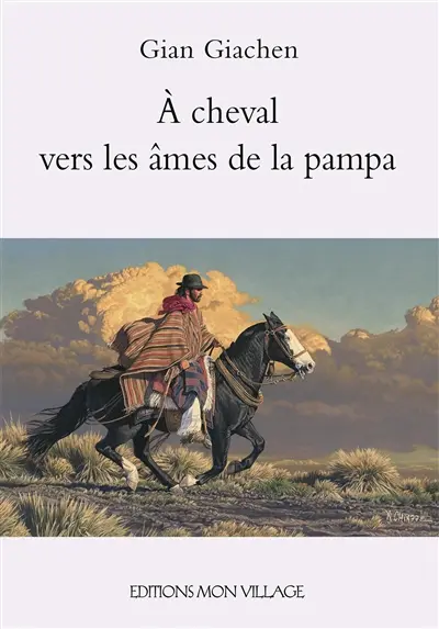 A cheval vers les âmes de la pampa