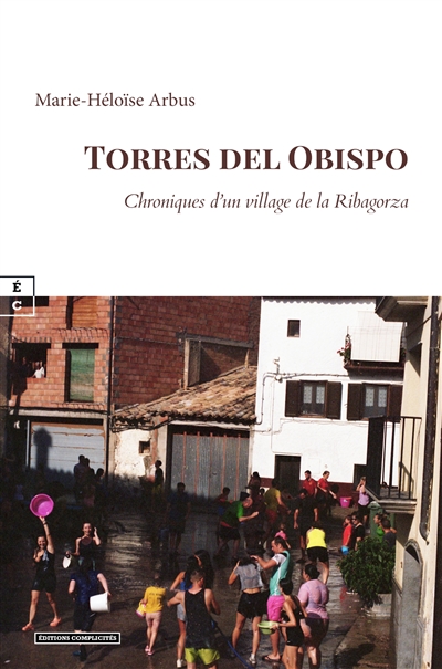 Torres del Obispo : chroniques d'un village de la Ribagorza