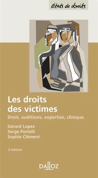 Les droits des victimes : victimologie et psychotraumatologie