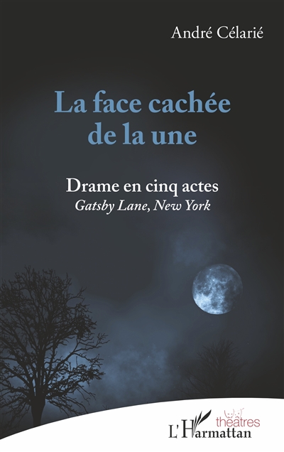 La face cachée de la une : Gatsby Lane, New York : drame en cinq actes